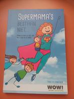 Annelies Bobeldijk - Supermama's bestaan niet..., Ophalen of Verzenden, Zo goed als nieuw, Annelies Bobeldijk