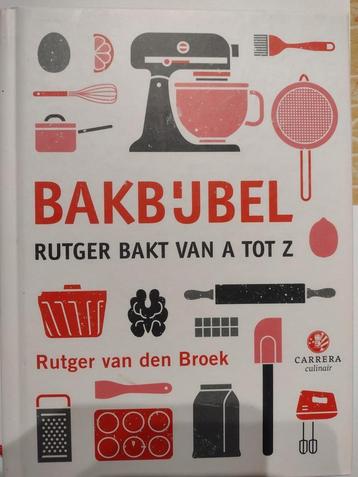 bakbijbel / Rutger van den Broek / ISBN 9789048826278 beschikbaar voor biedingen
