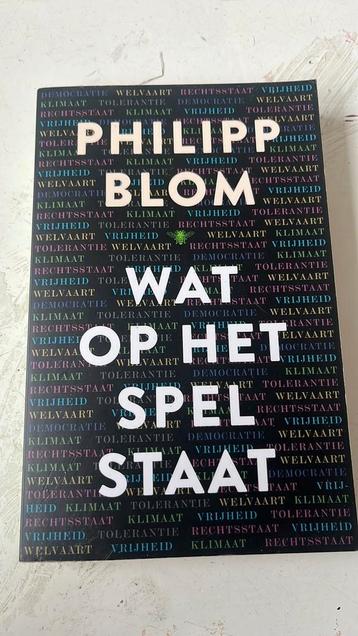 Philipp Blom - Wat op het spel staat