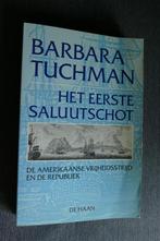 Barbara Tuchman - Het eerste saluutschot, Boeken, Ophalen of Verzenden, 20e eeuw of later, Barbara Tuchman
