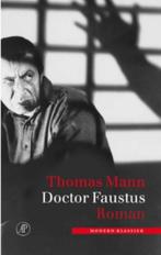 Thomas Mann - Doctor Faustus, Boeken, Literatuur, Ophalen of Verzenden, Zo goed als nieuw
