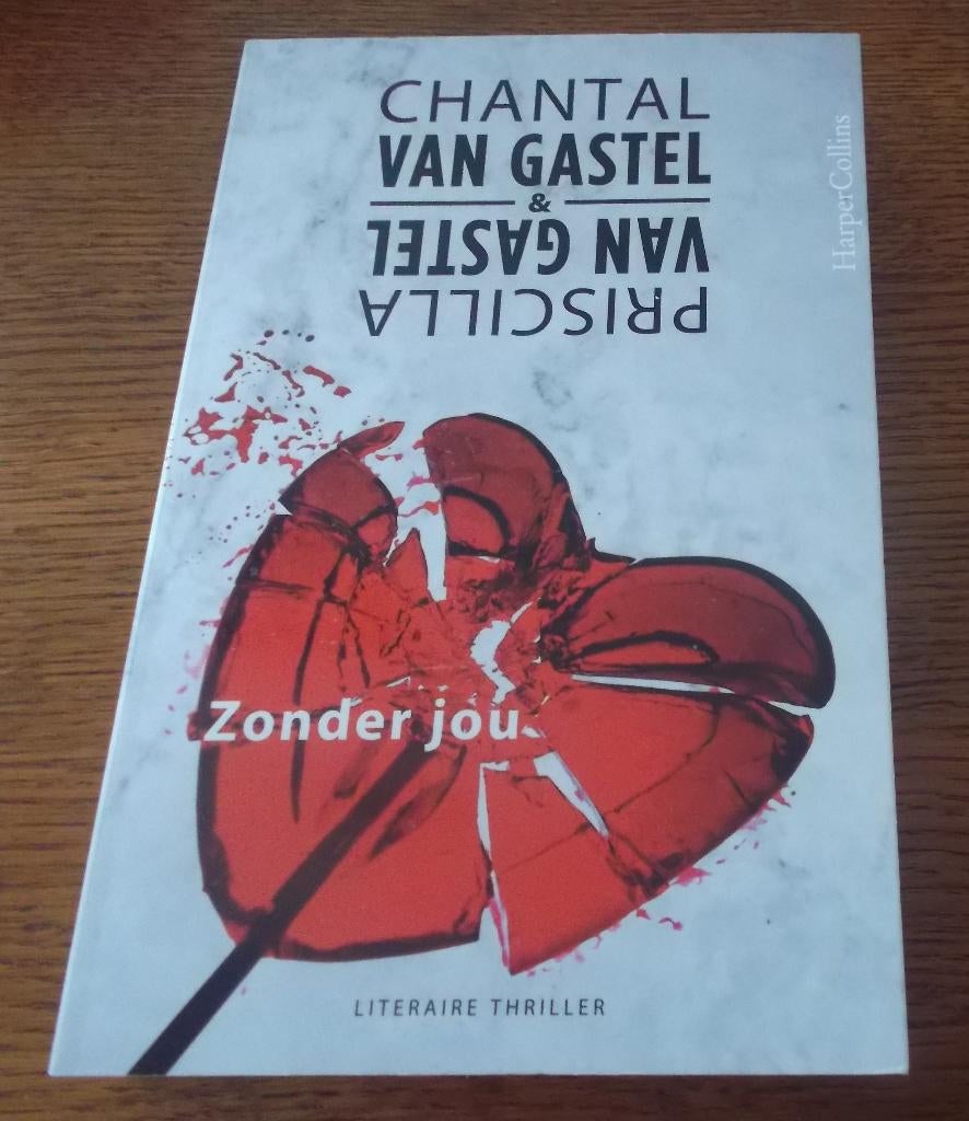 Zonder jou / Chantal van Gastel, Ophalen of Verzenden, Zo goed als nieuw, Chantal van Gastel