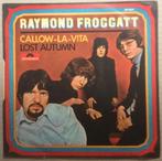 Raymond Froggatt – Callow-La-Vita  sixties, Gebruikt, 7 inch, Single, Ophalen of Verzenden