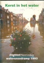 Kerst in het water WATERSNOODRAMP 1993 LIMBURG. rapportoage, Boeken, Geschiedenis | Stad en Regio, Ophalen of Verzenden, 20e eeuw of later
