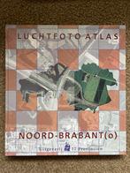 Luchtfoto Atlas Noord-Brabant (o), Boeken, Overige atlassen, 2000 tot heden, Ophalen of Verzenden, Zo goed als nieuw