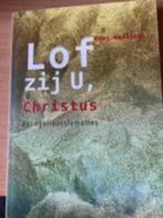 15) Lof zij U, Christus, Ophalen of Verzenden, Gelezen, Christendom | Protestants