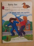 JE MOET MET ME SPELEN door Burny Bos Serie De Vertelvogel, Ophalen of Verzenden, Gelezen