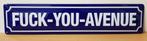 Fuck You Avenue relief reclamebord van metaal wandbord deco