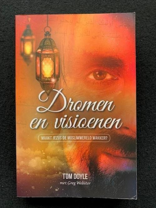 Dromen en visioenen; Tom Doyle, Boeken, Godsdienst en Theologie, Zo goed als nieuw, Islam, Ophalen of Verzenden