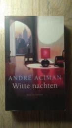 Witte nachten - André Aciman, Boeken, Literatuur, Zo goed als nieuw, Ophalen of Verzenden