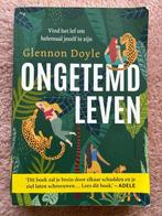 Ongetemd Leven - Glennon Doyle, Gelezen, Ophalen of Verzenden, Glennon Doyle, Overige onderwerpen