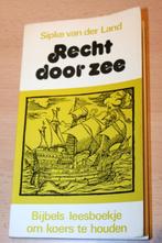 Recht door zee - Sipke van der Land., Boeken, Ophalen of Verzenden, Gelezen, Christendom | Protestants