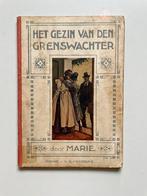 Het gezin van den grenswachter - Marie, Ophalen of Verzenden, Marie