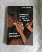 Zonder hoef geen paard, Ophalen of Verzenden, Gelezen, Paarden of Pony's