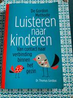 Luisteren naar kinderen - Gordon Methode, Ophalen of Verzenden, Zo goed als nieuw, Opvoeding tot 6 jaar