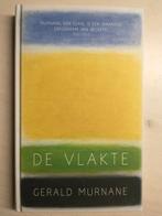 Gerald Murnane - De vlakte, Ophalen of Verzenden, Zo goed als nieuw, Nederland, Gerald Murnane