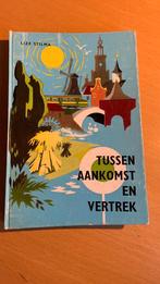 Tussen aankomst en vertrek - Lize Stilma, Ophalen of Verzenden