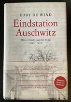 Eindstation Auschwitz, Boeken, Ophalen of Verzenden, Eddy de Wind, 20e eeuw of later, Gelezen