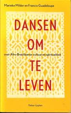 Dansen om te leven - Marieke Milder & Francio Guadeloupe, Boeken, Achtergrond en Informatie, Ophalen of Verzenden, Zo goed als nieuw