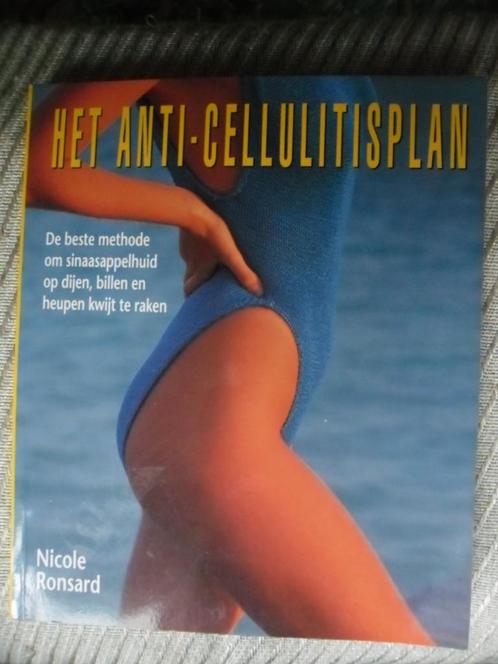 Het anti-cellulitisplan-Nicole Ronsard, Boeken, Gezondheid, Dieet en Voeding, Zo goed als nieuw, Dieet en Voeding, Ophalen of Verzenden