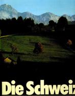 Die Schweiz - eine Annaherung in Bild und Text (Zwitserland), Boeken, Prentenboeken en Plaatjesalbums, Ophalen, Zo goed als nieuw