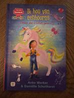 Ik hou van eenhoorns - Kinderboek, Ophalen of Verzenden, Gelezen, Fictie algemeen