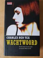 Charles den Tex - Wachtwoord, Boeken, Thrillers, Gelezen, Charles den Tex, Ophalen of Verzenden, Nederland