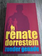 Zonder genade, Renate Dorrestein, Ophalen of Verzenden, Gelezen, Renate Dorrestein