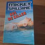 Mickey Spillane Kus de killer, Ophalen of Verzenden, Gelezen