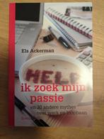 Els Ackerman - Help, ik zoek mijn passie, Ophalen of Verzenden, Zo goed als nieuw, Els Ackerman