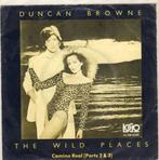 Duncan Browne ‎– The Wild Places (1978), Pop, Ophalen of Verzenden, 7 inch, Zo goed als nieuw