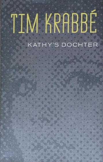KATHY’S DOCHTER door TIM KRABBÉ – 4de ITEM GRATIS > EROTIEK beschikbaar voor biedingen