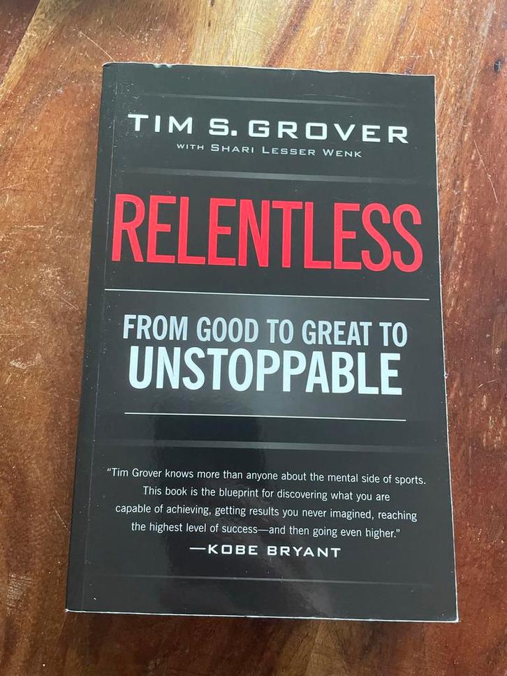 Relentless - Tim S. Grover (Motivatieboek), Boeken, Advies, Hulp en Training, Zo goed als nieuw, Ophalen