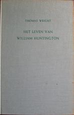 Thomas Wright - Het leven van William Huntington, Boeken, Ophalen of Verzenden, Gelezen, Christendom | Protestants