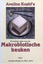 Aveline Kushi's komplete gids voor de makrobiotische keuken, Verzenden, Zo goed als nieuw, Dieet en Voeding