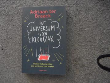 Het universum is een klootzak  Adriaan ter Braack beschikbaar voor biedingen