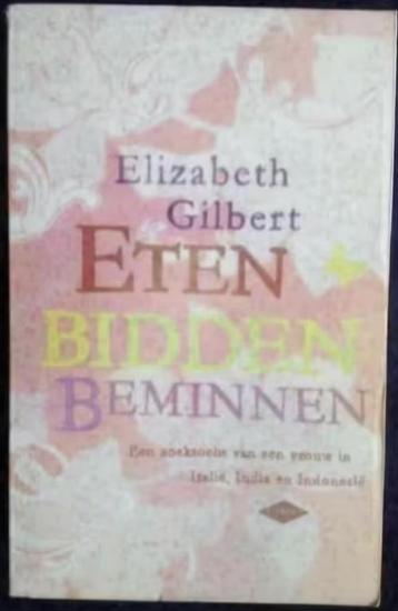 Eten bidden beminnen; 9879023428053; Elizabeth Gilbert beschikbaar voor biedingen