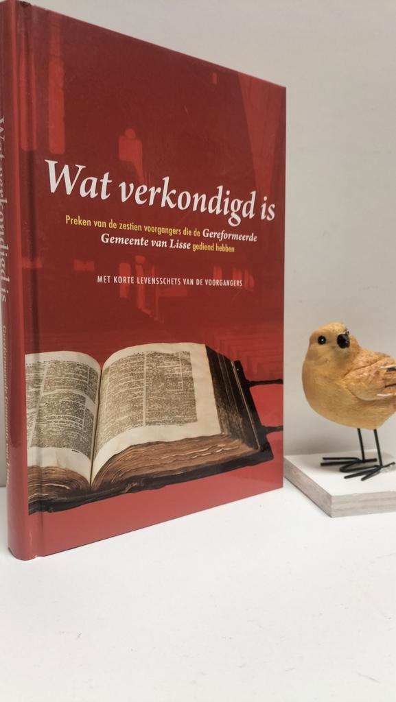 Ger. Gem. Lisse; Wat verkondigd is, Boeken, Godsdienst en Theologie, Gelezen, Christendom | Protestants, Ophalen of Verzenden