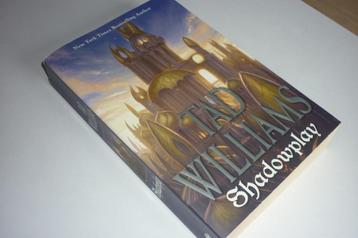 Tad Williams: Shadowplay   beschikbaar voor biedingen