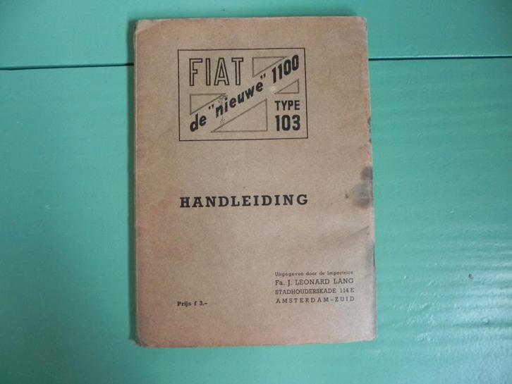 Handleiding Fiat 'de nieuwe 1100, type 103. Leonard Lang, Auto diversen, Handleidingen en Instructieboekjes, Ophalen of Verzenden