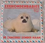 Zangeres Zonder Naam.   Zeehondenbabies., Cd's en Dvd's, Vinyl | Nederlandstalig, Ophalen of Verzenden, Zo goed als nieuw, Overige formaten
