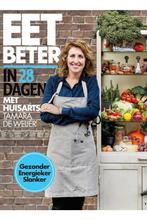 Eet beter in 28 dagen - Tamara de Weijer, Boeken, Verzenden, Zo goed als nieuw, Dieet en Voeding