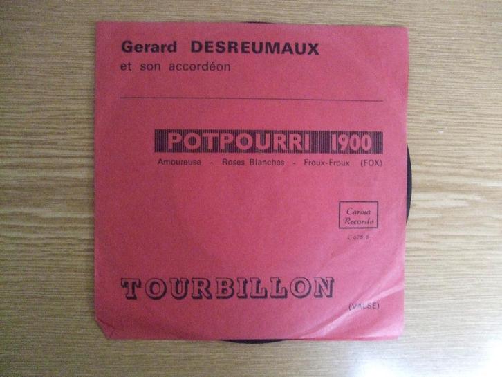 GERARD DESREUMAUX    POTPOURRI 1900 / TOURBILLON, Cd's en Dvd's, Vinyl Singles, Zo goed als nieuw, Single, Pop, 7 inch, Ophalen of Verzenden