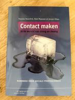 Contact maken in de wereld van drang en dwang, Sociale wetenschap, Nieuw, Thomas Noordink; Niek Maassen; Jeroen Otten, Ophalen of Verzenden