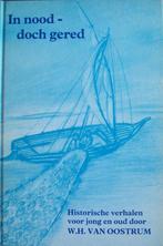 W.H. van Oostrum - In nood - doch gered, Ophalen of Verzenden, Gelezen, Christendom | Protestants