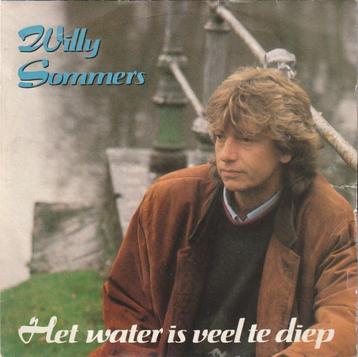 Willy Sommers - Water is veel te diep - Nr 80 beschikbaar voor biedingen
