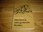 Te koop : dat had je niet gedacht, rudie ! Geschreven door :, Ophalen of Verzenden, Gelezen