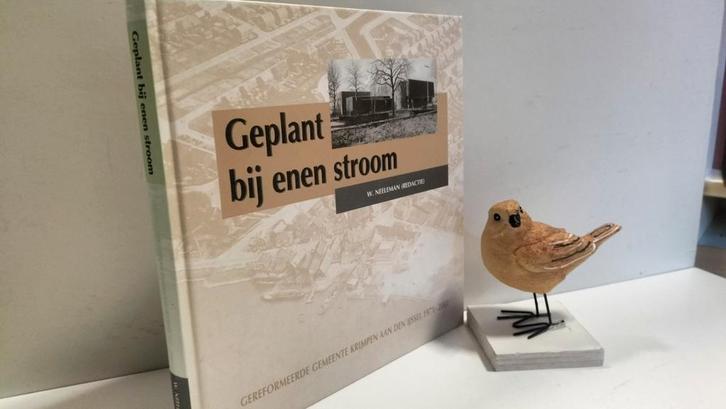 Neeleman, W. e.a.; Geplant bij enen stroom (Ger. Gem. Krimpe, Boeken, Godsdienst en Theologie, Gelezen, Christendom | Protestants