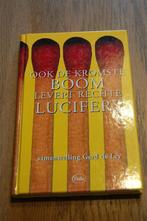 *Gerd de Ley - Ook de kromste boom levert rechte lucifers, Verzenden, Nieuw