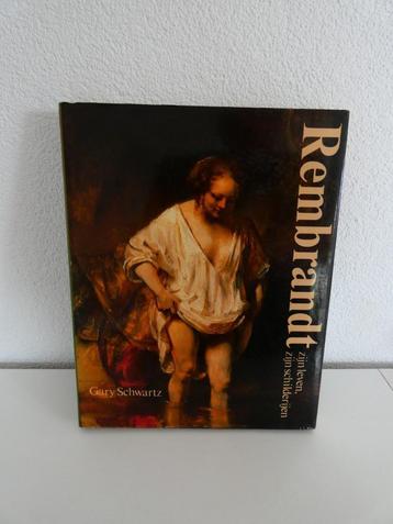 Boek Rembrandt Zijn Leven, Zijn Schilderijen Gary Schwartz beschikbaar voor biedingen